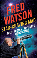 Star-Craving Mad: Tales from a Travelling Astronomer